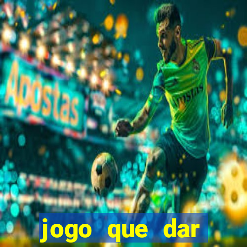 jogo que dar dinheiro no cadastro